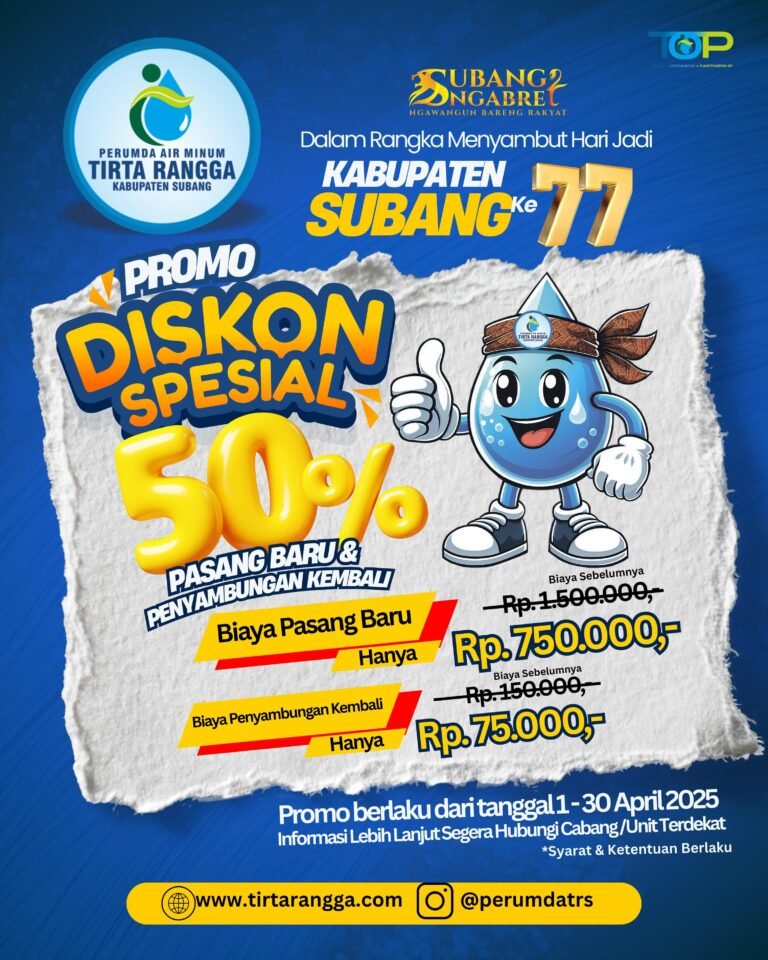 Kabar Gembira Untuk Wargi Subang Perumda TRS Berikan Diskon Hingga 50 % Untuk Biaya Pemasangan Pelanggan Baru Dan Penyambungan Kembali.