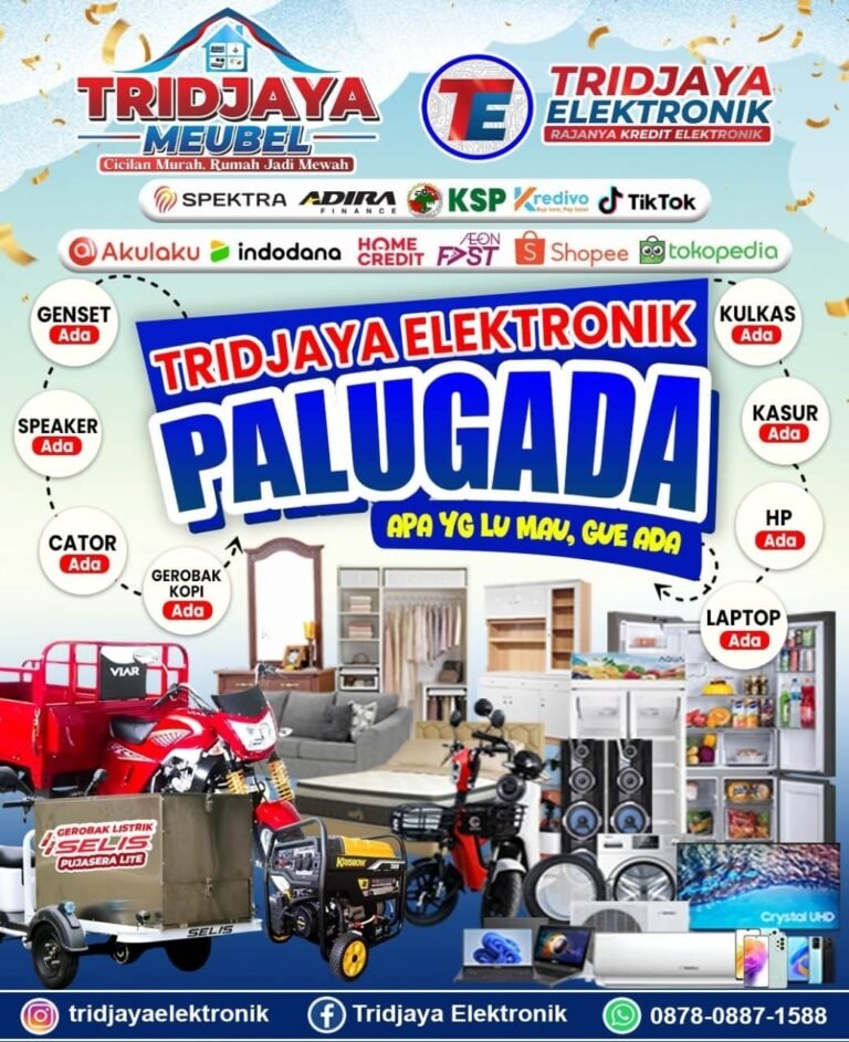TRIDJAYA ELEKTRONIK & MEUBEL Hadirkan Konsep PALUGADA: “Apa yang Lu Mau, Gue Ada”